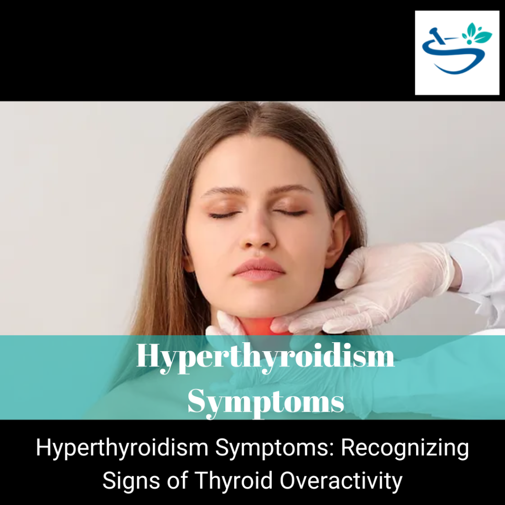 hyperthyroidism-symptoms-a-comprehensive-guide