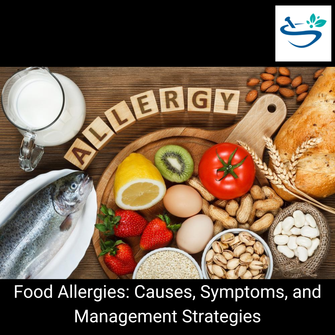 Food Allergies: Causes, Symptoms, and Tips